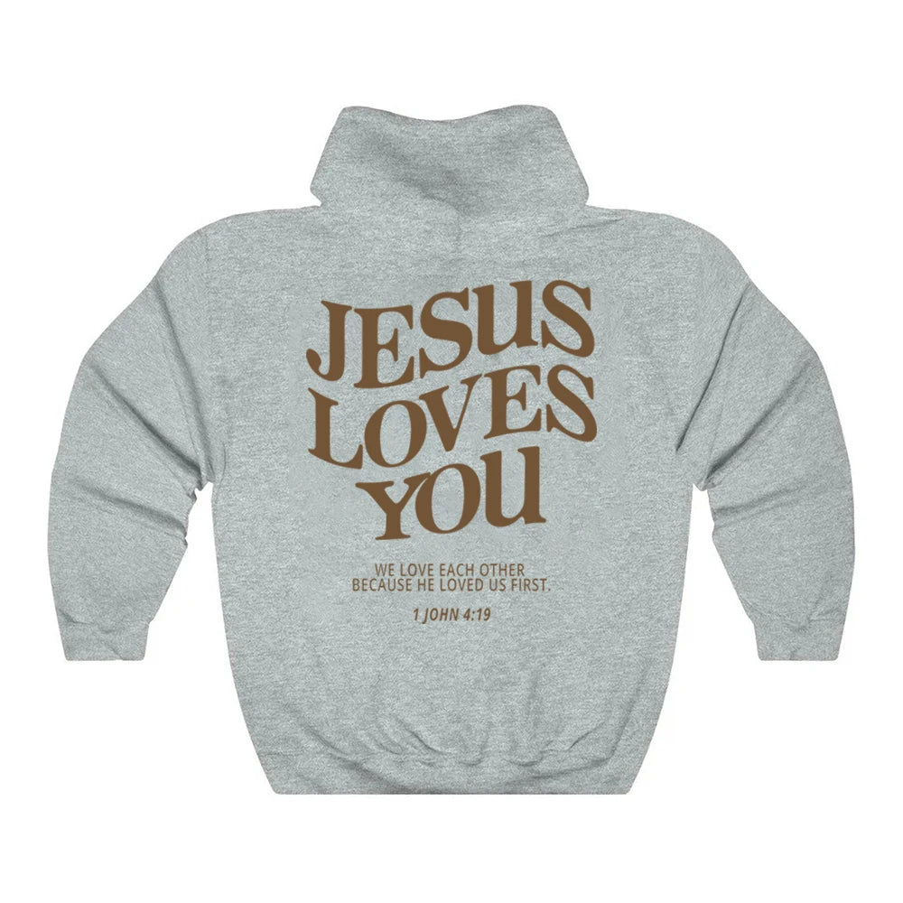 Jesus Loves You Hoodie Christian Hooded Sweatshirt Jesus Pullover Bible Verse Aesthetic Clothing Trendy Hoodies Christian Merch